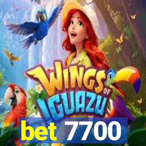 bet 7700